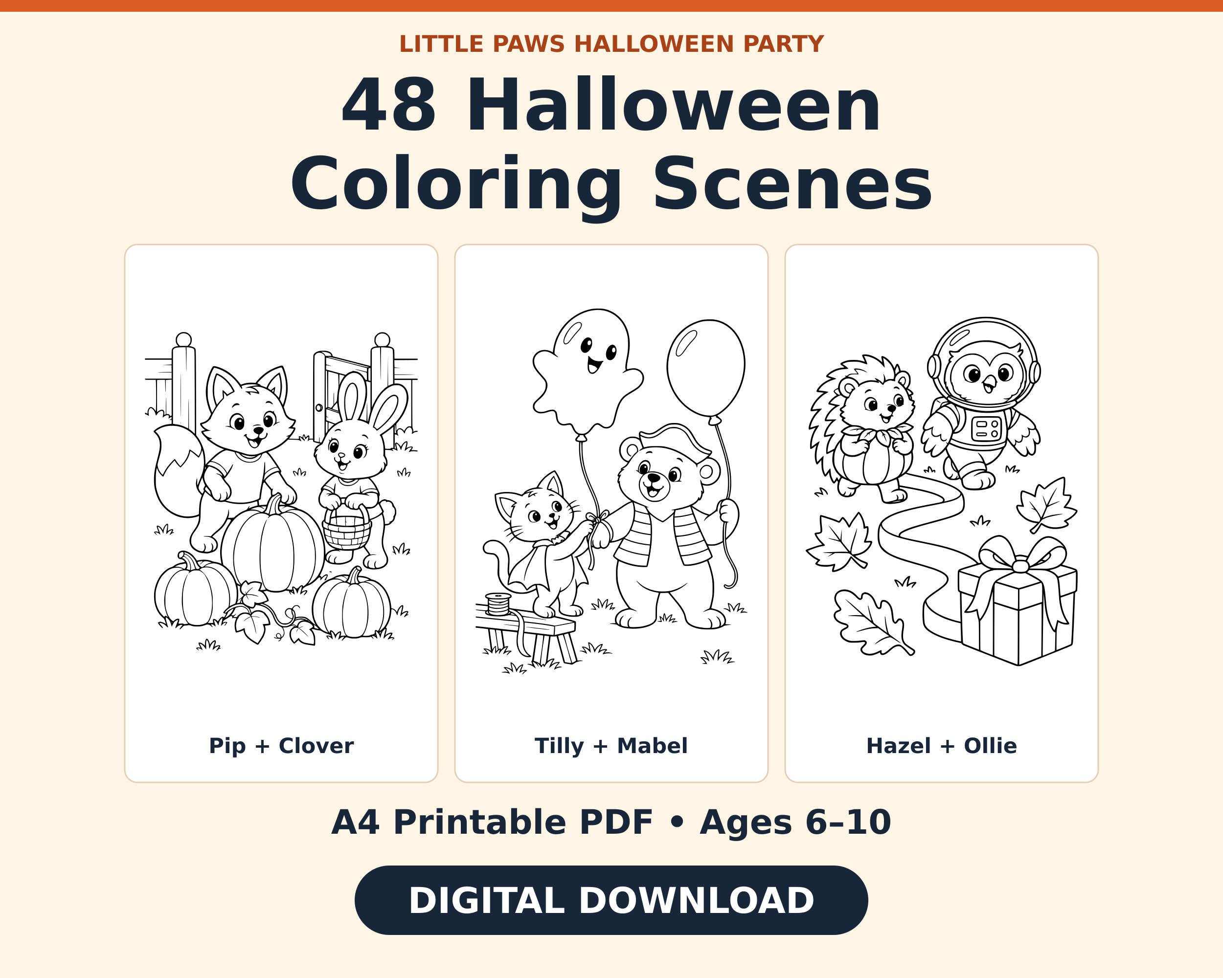 48 Halloween coloring scenes: Pip and Clover with pumpkins, Tilly and Mabel with balloons, and Hazel and Ollie in costumes. A4 printable PDF for ages 6–10.